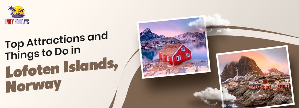 Top Attractions and Things to Do in Lofoten Islands, Norway